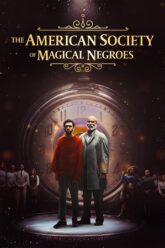 The American Society of Magical Negroes (2024) Dual Audio {Hindi-English} 480p [380MB] | 720p [1.1GB] | 1080p [6.4GB]