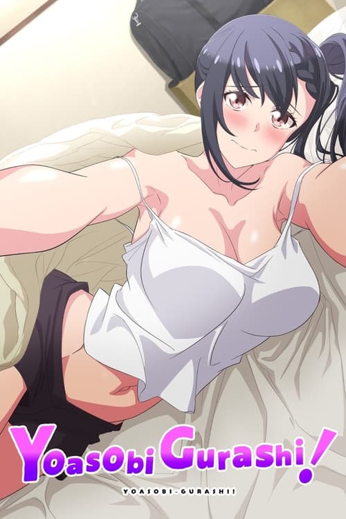 [18+] Yoasobi Gurashi! (2025) Season 1 Dual Audio {Hindi-Japanese} Web-DL | 1080p